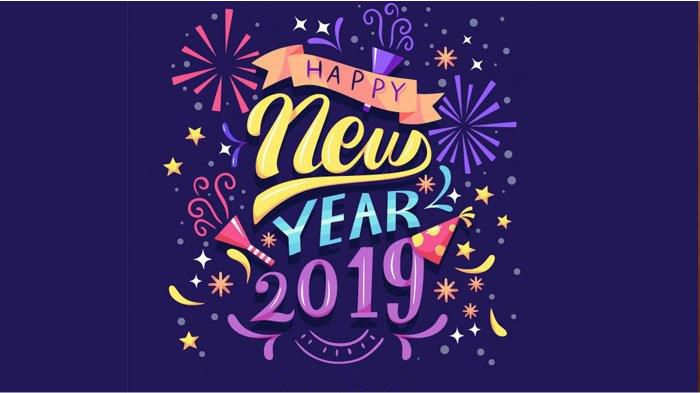 8 Ucapan Inspiratif dan Keren Selamat Tahun Baru 2019 Buatmu