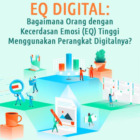 EQ Digital: Bagaimana Orang Dengan Kecerdasan Emosi (EQ) Tinggi  Menggunakan Perangkat Digitalnya?