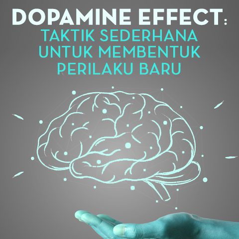 Dopamine Effect: Taktik Sederhana Untuk Membentuk Perilaku Baru