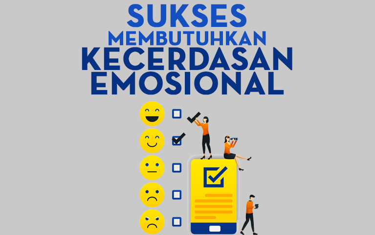 SUKSES MEMBUTUHKAN KECERDASAN EMOSIONAL