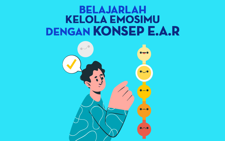 Belajarlah Kelola Emosimu Dengan Konsep EAR