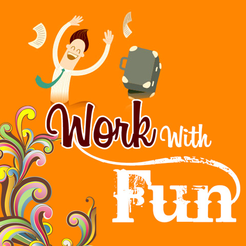 Work With Fun