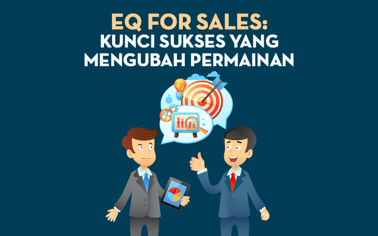 EQ for Sales: Kunci Sukses yang Mengubah Permainan