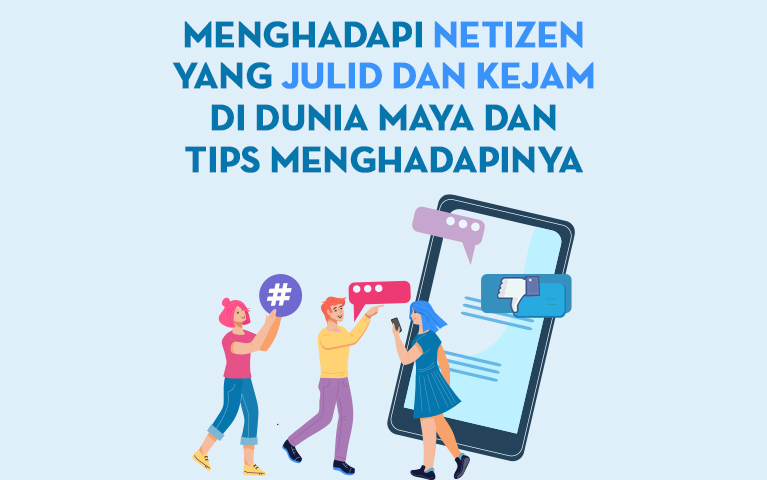 Menghadapi Netizen Yang Julid dan Kejam di Dunia Maya dan Tips Menggadapinya