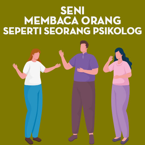 Seni Membaca Orang Seperti Seorang Psikolog