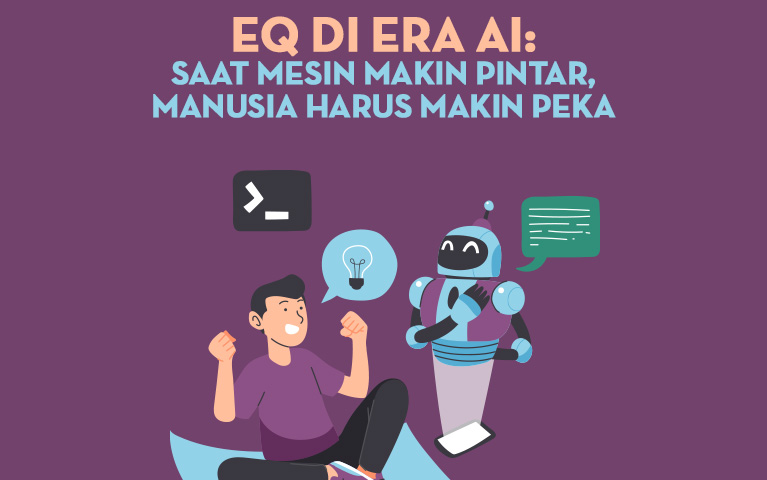 EQ di Era AI: Saat Mesin Makin Pintar, Manusia Harus Makin Peka