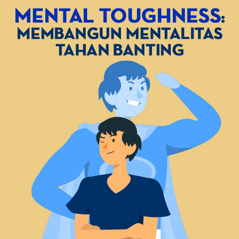 Mental Toughness: Membangun Mentalitas Tahan Banting