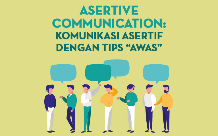 Asertive Communication: Komunikasi Asertif dengan Tips AWAS