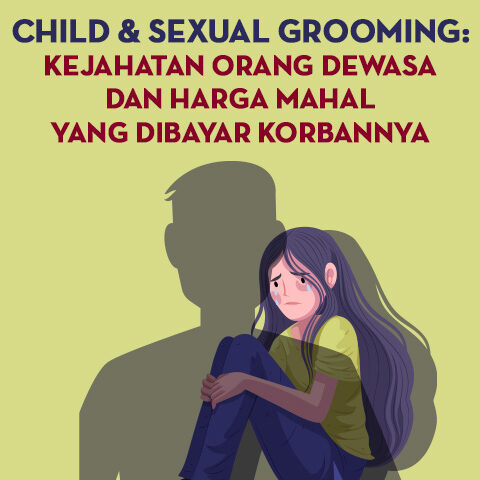 Child & Sexual Grooming: Kejahatan Orang Dewasa dan Harga Mahal yang Dibayar Korbannya