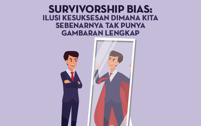 Survivorship Bias: Ilusi Kesuksesan Dimana Kita Sebenarnya Tak Punya Gambaran Lengkap
