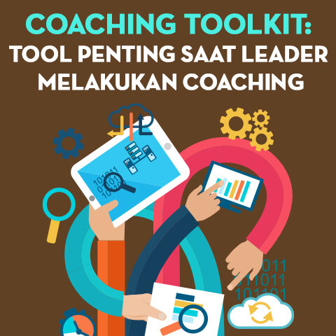 COACHING TOOLKIT: Tool Penting Saat Leader Melakukan Coaching