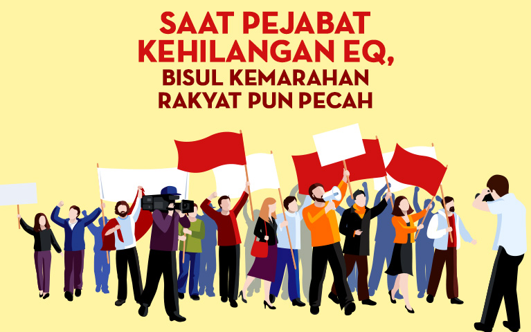 Saat Pejabat Kehilangan EQ, Bisul Kemarahan Rakyat Pun Pecah
