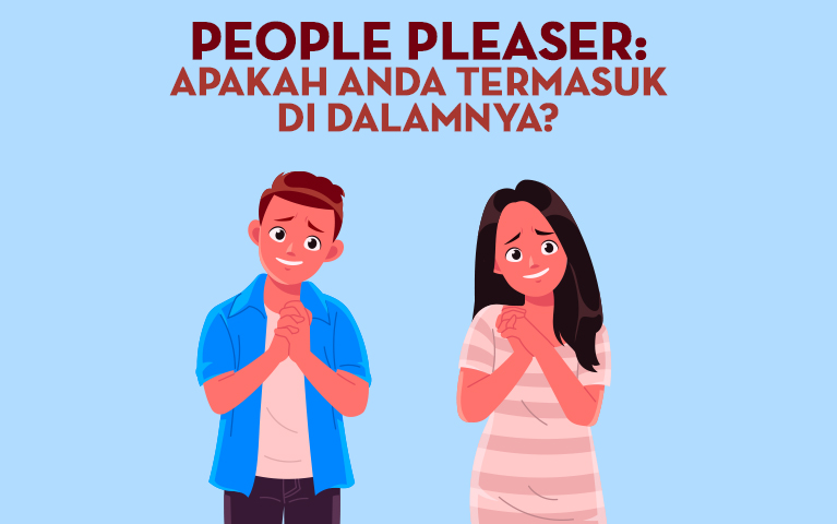 PEOPLE PLEASER: Apakah Anda Termasuk Di Dalamnya?