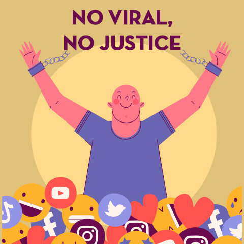 No Viral, No Justice